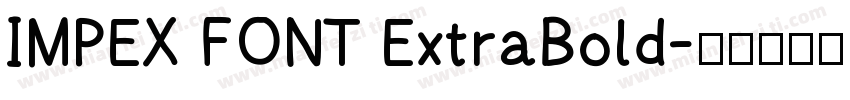 IMPEX FONT ExtraBold字体转换
